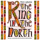 The King in the North: The Life and Times of Oswald of Northumbria Audiobook