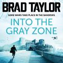 Into the Gray Zone Audiobook