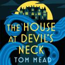 The House at Devil's Neck Audiobook
