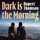 Dark is the Morning Audiobook