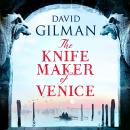 The Knife Maker of Venice Audiobook