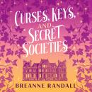 Curses, Keys, and Secret Societies Audiobook