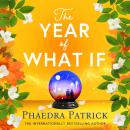 The Year of What If: the brand new uplifting and heart-warming escapist novel for 2025! Audiobook
