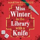 Miss Winter in the Library with a Knife: a murder mystery with a delightful twist Audiobook