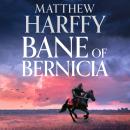 Bane of Bernicia Audiobook