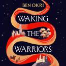 Waking the Warriors Audiobook