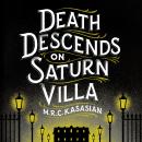 Death Descends On Saturn Villa Audiobook