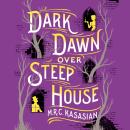 Dark Dawn Over Steep House Audiobook