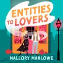 Entities to Lovers Audiobook