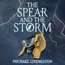 The Spear and the Storm Audiobook