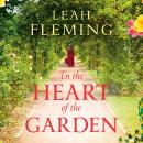 In the Heart of the Garden Audiobook