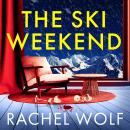 The Ski Weekend Audiobook