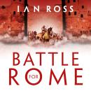 Battle for Rome Audiobook