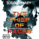 The Thief Of Faces: The Saga of the Splinter Tribe Audiobook