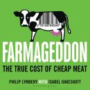 Farmageddon: The True Cost of Cheap Meat Audiobook