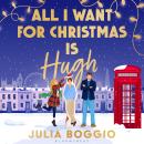 All I Want for Christmas Is Hugh Audiobook