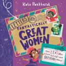 Letters from Fantastically Great Women: Six pull-out letters from your favourite historical women Audiobook
