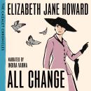 All Change: The Beloved Fifth Instalment in The Cazalet Chronicles Audiobook
