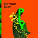 Ply: a breathtaking, moving novel of America's future, from the winner of the Pulitzer Prize Audiobook