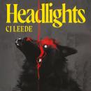 Headlights: A dark, visceral serial killer horror for fans of The Shining Audiobook