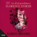 The Extraordinary Florence Stoker Audiobook
