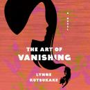 The Art of Vanishing: A novel Audiobook