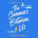 The Summers Between Us Audiobook