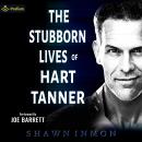 The Stubborn Lives of Hart Tanner: Middle Falls Time Travel, Book 13 Audiobook