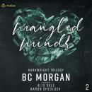 Mangled Minds: Harkwright Trilogy, Book 2 Audiobook