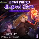The Tentacle Awakens: Demon Princess Magical Chaos, Book 1 Audiobook