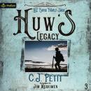Huw's Legacy: The Evans Family Saga, Book 3 Audiobook