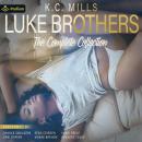 Luke Brothers: The Complete Collection: Luke Brothers, Book 1, 2, 3 Audiobook