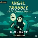 Angel Trouble: 24/7 Demon Mart, Book 3 Audiobook