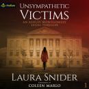 Unsympathetic Victims: Ashley Montgomery, Book 1 Audiobook