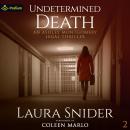 Undetermined Death: Ashley Montgomery, Book 2 Audiobook
