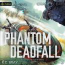 Phantom Deadfall: Ruins of the Earth, Book 3 Audiobook