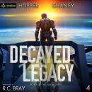 Decayed Legacy: Ruins of the Earth, Book 4 Audiobook