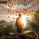 Sparrow Rising: Sparrow Rising, Book 2 Audiobook