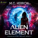 The Alien Element: Translocator Trilogy, Book 2 Audiobook