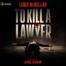 To Kill a Lawyer: Atlanta Murder Squad, Book 3 Audiobook