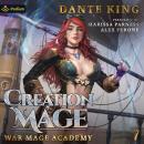 Creation Mage 7: War Mage Academy, Book 7 Audiobook