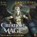 Creation Mage 8: War Mage Academy, Book 8 Audiobook