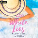 Little White Lies Audiobook