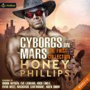 Cyborgs on Mars: The First Collection: Cyborgs on Mars, Book 1, 2, 3 Audiobook