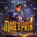 Mage's Path 1: Mage's Path, Book 1 Audiobook