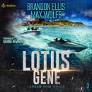 Lotus Gene: A Jackson Stone Thriller, Book 3 Audiobook