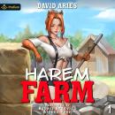 Harem Farm: Harem Farm, Book 1 Audiobook
