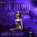 The Prayers We Pray: The Path of Temptation, Book 5 Audiobook