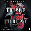 Triple Threat: Deception Duet, Book 1 Audiobook