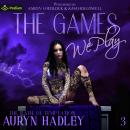 The Games We Play: The Path of Temptation, Book 3 Audiobook